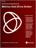 Manufacturing operations metrics that drive action white paper